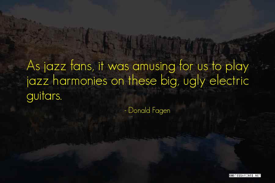 Schillerin Listesi Quotes By Donald Fagen Schillerin Listesi Quotes By Donald Fagen