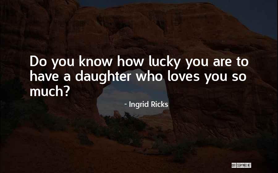 Schillerin Listesi Quotes By Ingrid Ricks Schillerin Listesi Quotes By Ingrid Ricks