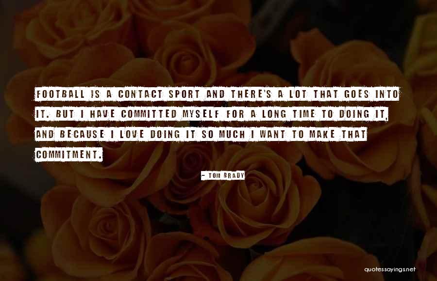 Schillers Quotes By Tom Brady Schillers Quotes By Tom Brady