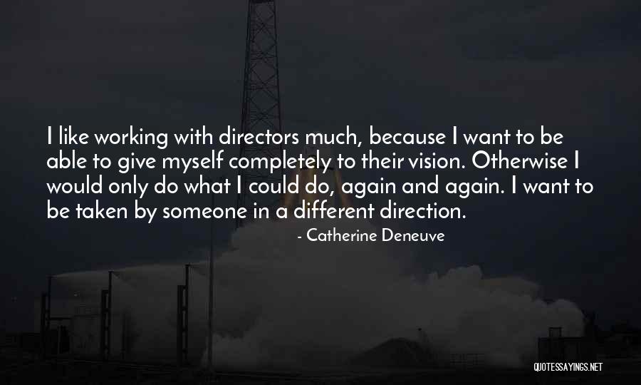 Schilz Pottery Quotes By Catherine Deneuve Schilz Pottery Quotes By Catherine Deneuve