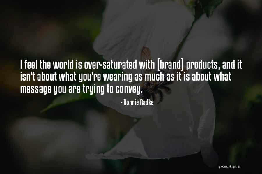 Schimberg Quotes By Ronnie Radke Schimberg Quotes By Ronnie Radke
