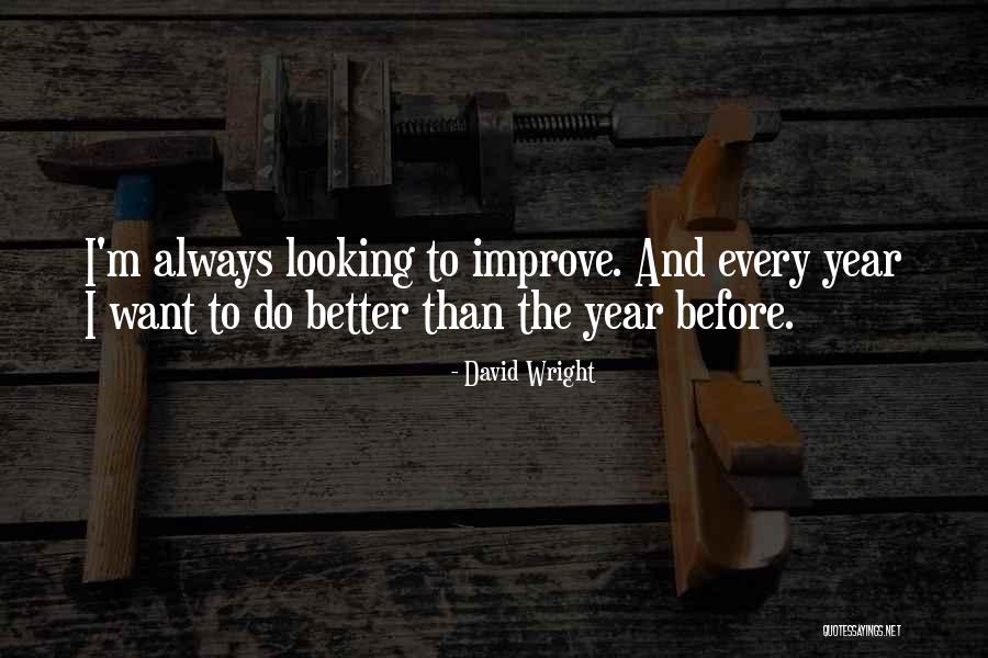 Schimbul De Gaze Quotes By David Wright Schimbul De Gaze Quotes By David Wright