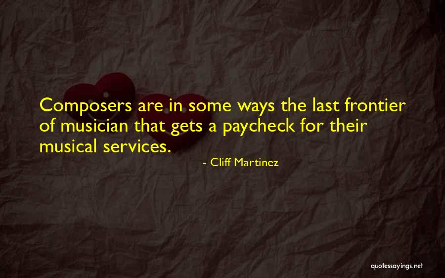 Schimelpfenig Library Quotes By Cliff Martinez Schimelpfenig Library Quotes By Cliff Martinez