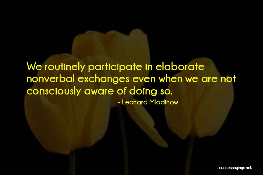 Schindlbeck Driver Quotes By Leonard Mlodinow Schindlbeck Driver Quotes By Leonard Mlodinow