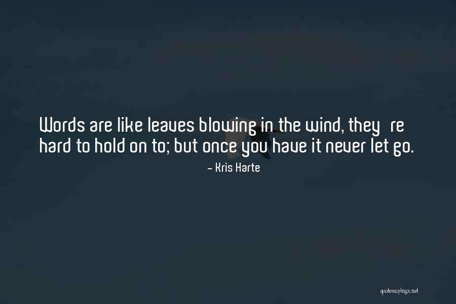 Schindlbeck Law Quotes By Kris Harte Schindlbeck Law Quotes By Kris Harte