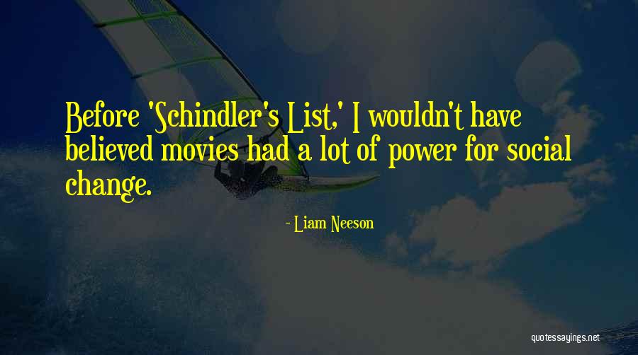 Schindler List Quotes By Liam Neeson Schindler List Quotes By Liam Neeson