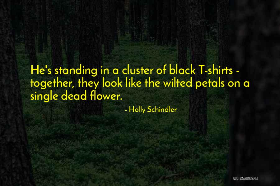 Schindler Quotes By Holly Schindler Schindler Quotes By Holly Schindler