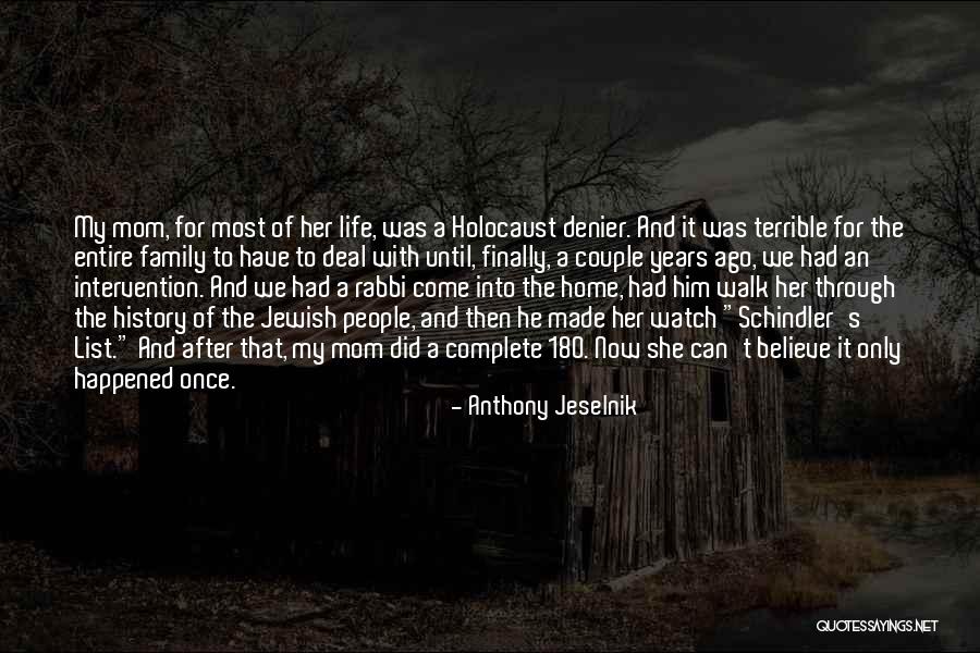 Schindler's List Quotes By Anthony Jeselnik Schindler's List Quotes By Anthony Jeselnik