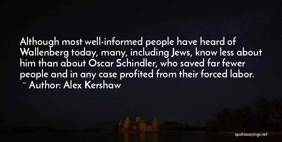 Schindler's Quotes By Alex Kershaw