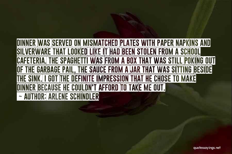 Schindler's Quotes By Arlene Schindler