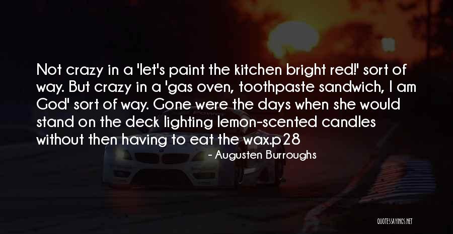 Schinkowa Quotes By Augusten Burroughs Schinkowa Quotes By Augusten Burroughs