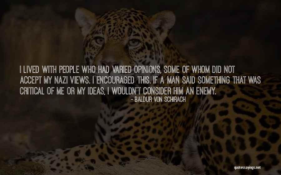 Schirach Baldur Quotes By Baldur Von Schirach Schirach Baldur Quotes By Baldur Von Schirach