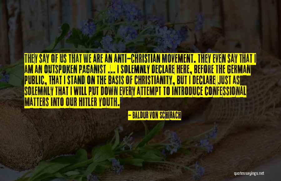 Schirach Baldur Quotes By Baldur Von Schirach Schirach Baldur Quotes By Baldur Von Schirach