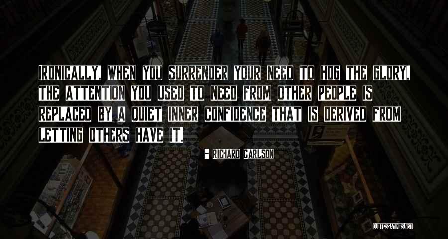Schireson Careers Quotes By Richard Carlson Schireson Careers Quotes By Richard Carlson