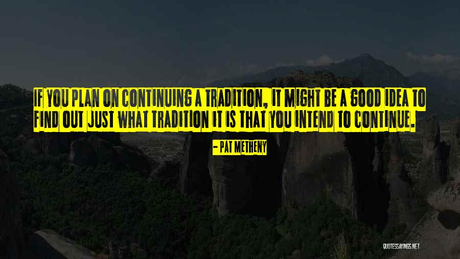 Schiro Del Quotes By Pat Metheny Schiro Del Quotes By Pat Metheny