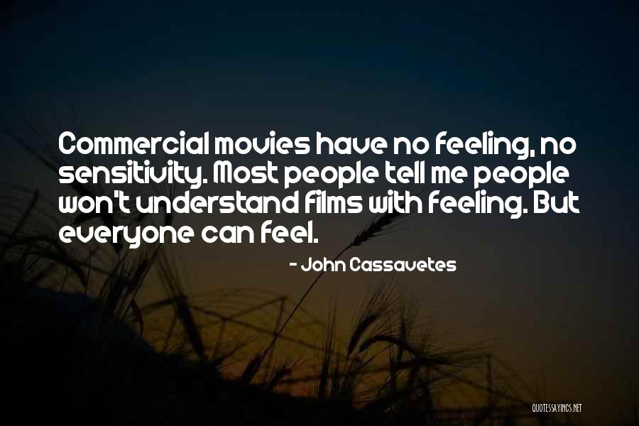 Schirone Ford Quotes By John Cassavetes Schirone Ford Quotes By John Cassavetes