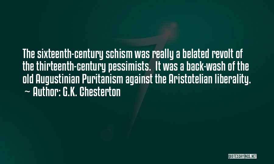 Schism Quotes By G.K. Chesterton
