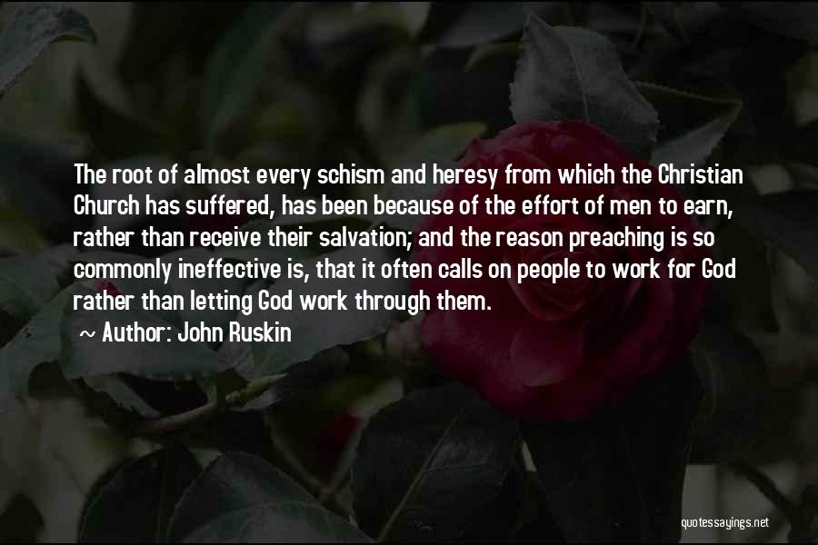 Schism Quotes By John Ruskin