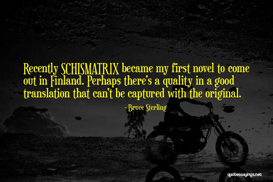 Schismatrix Plus Quotes By Bruce Sterling Schismatrix Plus Quotes By Bruce Sterling