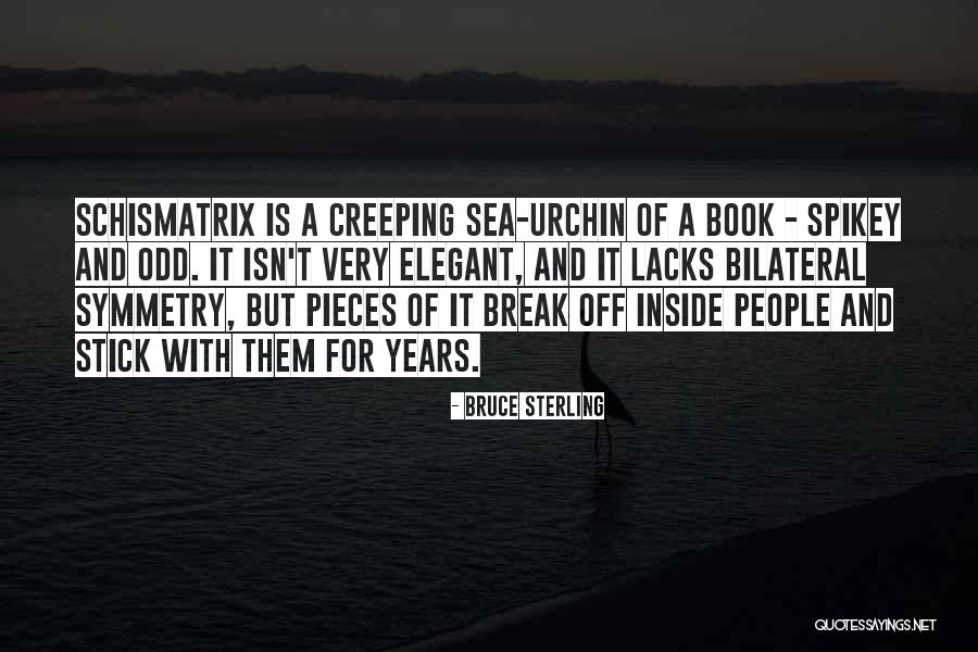Schismatrix Plus Quotes By Bruce Sterling Schismatrix Plus Quotes By Bruce Sterling