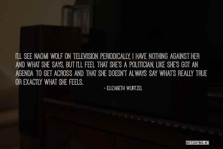 Schissel Manufacturing Quotes By Elizabeth Wurtzel Schissel Manufacturing Quotes By Elizabeth Wurtzel