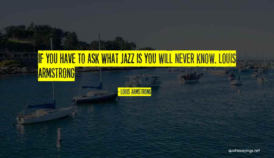 Schizophrene Psychose Quotes By Louis Armstrong Schizophrene Psychose Quotes By Louis Armstrong