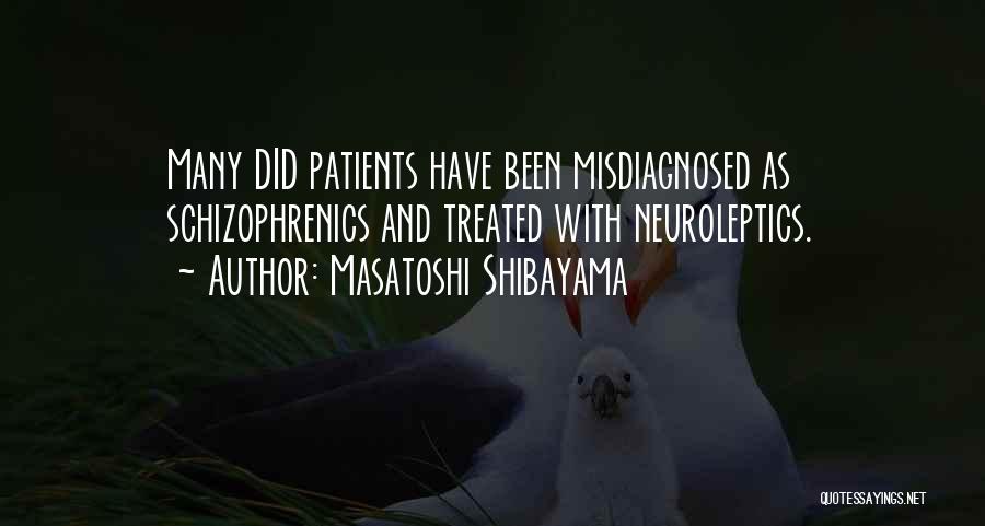 Schizophrenia Quotes By Masatoshi Shibayama