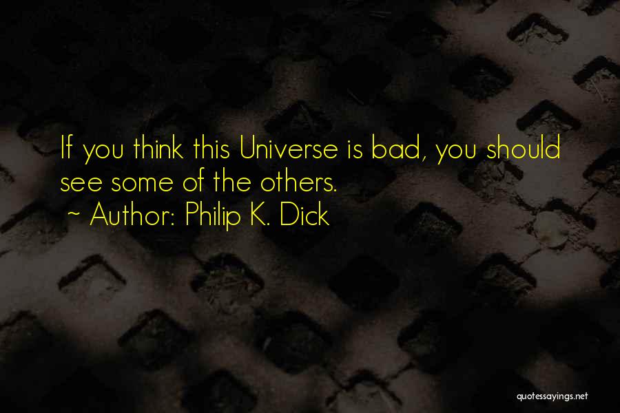 Schizophrenia Quotes By Philip K. Dick