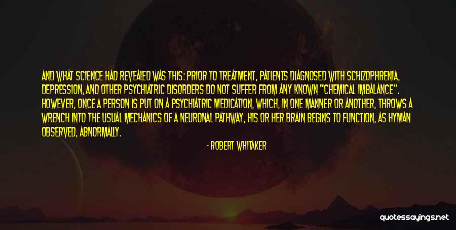 Schizophrenia Quotes By Robert Whitaker