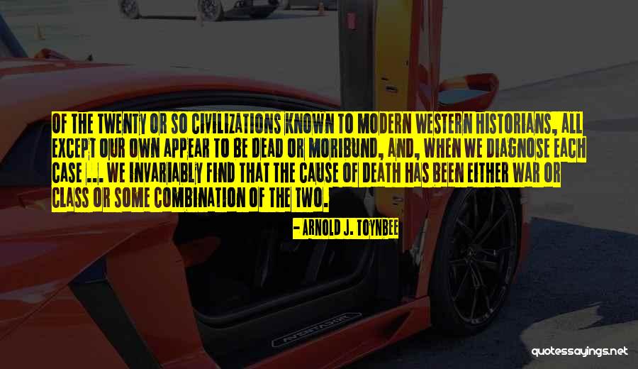 Schizophrenics Dangerous Quotes By Arnold J. Toynbee Schizophrenics Dangerous Quotes By Arnold J. Toynbee