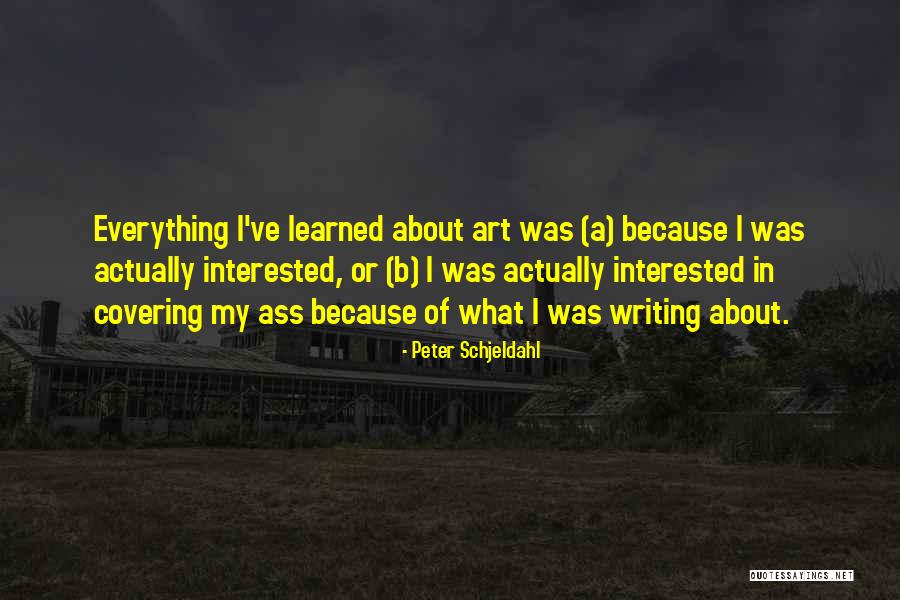 Schjeldahl Quotes By Peter Schjeldahl Schjeldahl Quotes By Peter Schjeldahl