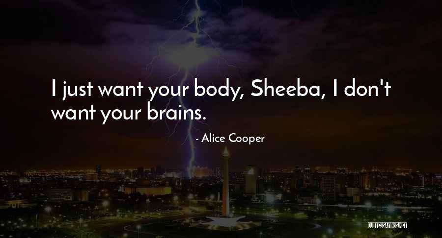 Schlaak Enterprises Quotes By Alice Cooper Schlaak Enterprises Quotes By Alice Cooper