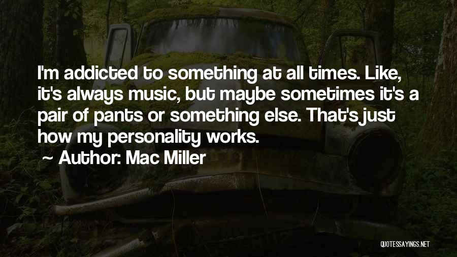 Schlabach Cabinets Quotes By Mac Miller