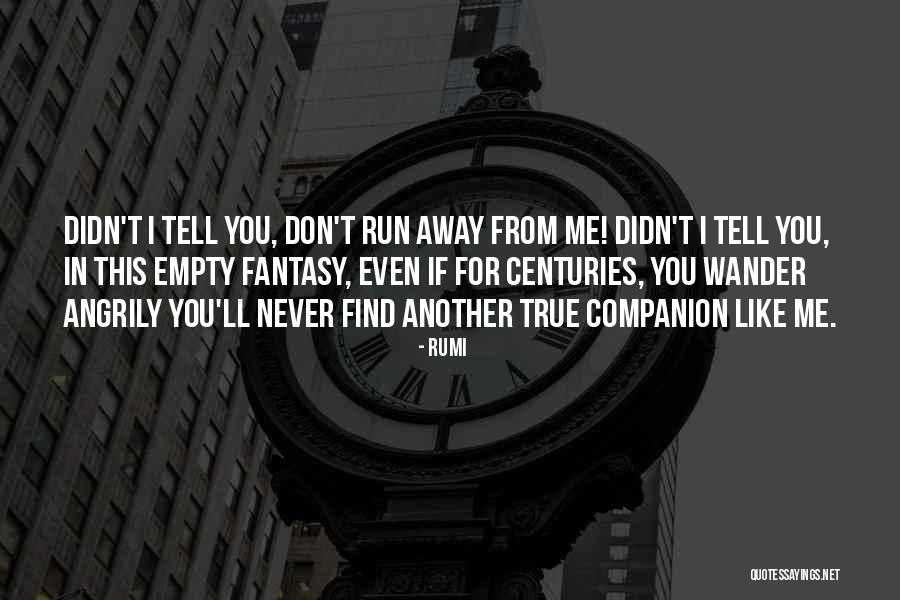 Schlafen Ige Quotes By Rumi Schlafen Ige Quotes By Rumi