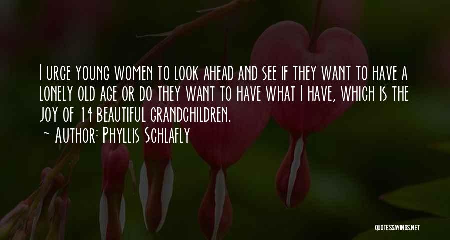 Schlafly Quotes By Phyllis Schlafly