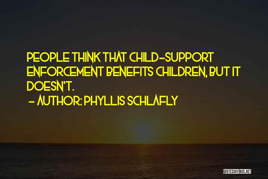 Schlafly Quotes By Phyllis Schlafly
