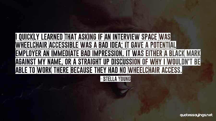 Schlaich Bergermann Quotes By Stella Young Schlaich Bergermann Quotes By Stella Young