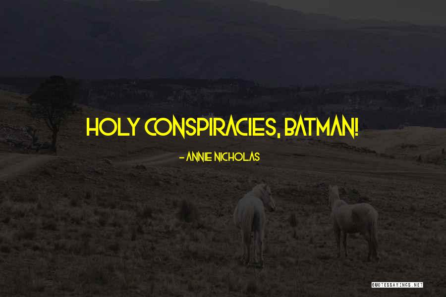 Schlamann Quotes By Annie Nicholas Schlamann Quotes By Annie Nicholas