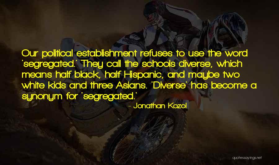Schlamann Quotes By Jonathan Kozol Schlamann Quotes By Jonathan Kozol