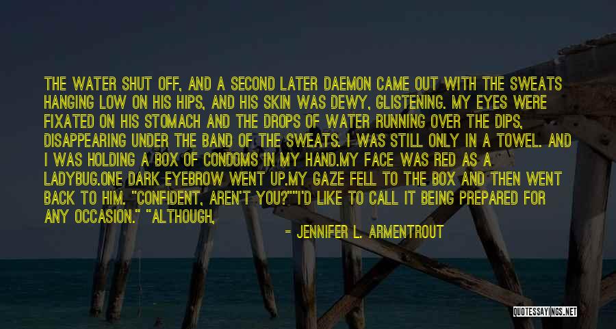 Schlammschlacht Quotes By Jennifer L. Armentrout Schlammschlacht Quotes By Jennifer L. Armentrout