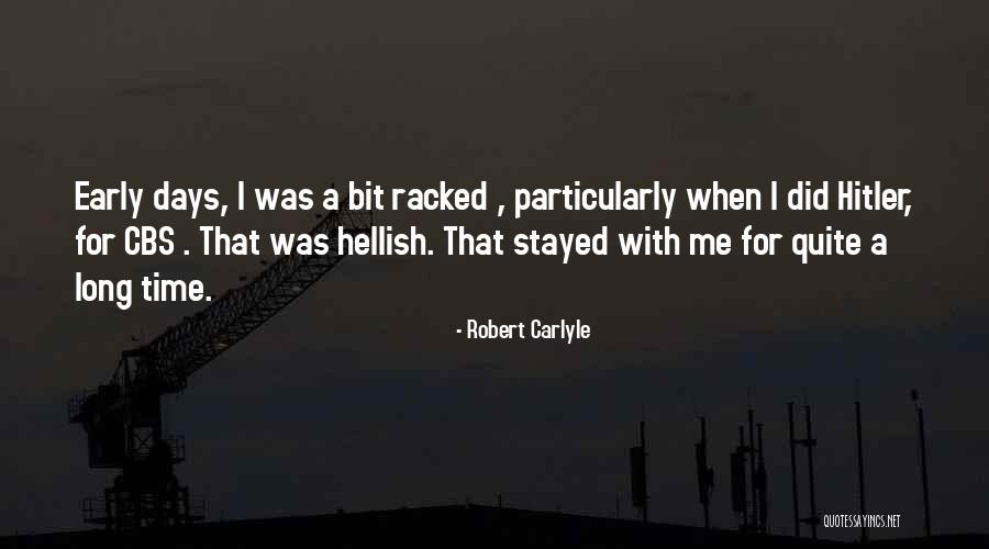 Schlauch 24 Quotes By Robert Carlyle