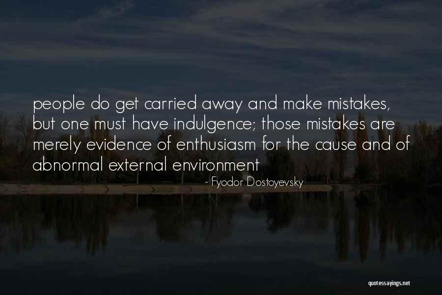 Schlaukopf App Quotes By Fyodor Dostoyevsky Schlaukopf App Quotes By Fyodor Dostoyevsky