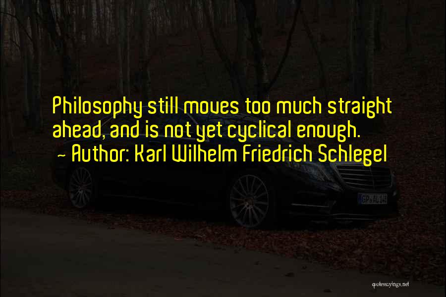 Schlegel Quotes By Karl Wilhelm Friedrich Schlegel