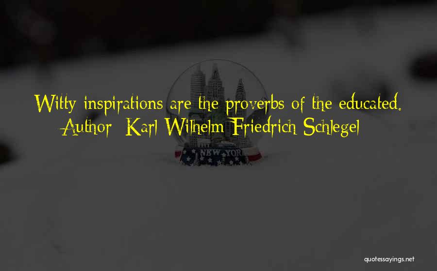 Schlegel Quotes By Karl Wilhelm Friedrich Schlegel