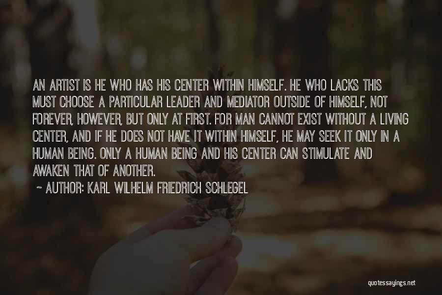 Schlegel Quotes By Karl Wilhelm Friedrich Schlegel