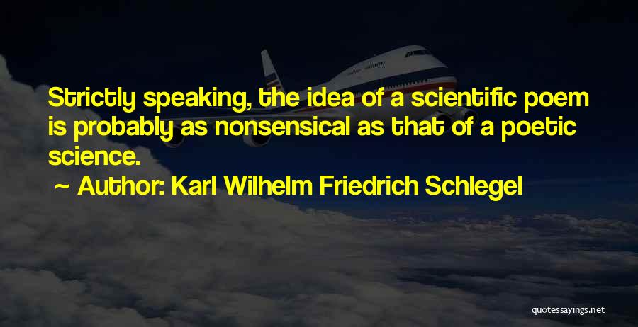 Schlegel Quotes By Karl Wilhelm Friedrich Schlegel