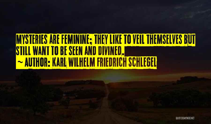 Schlegel Quotes By Karl Wilhelm Friedrich Schlegel