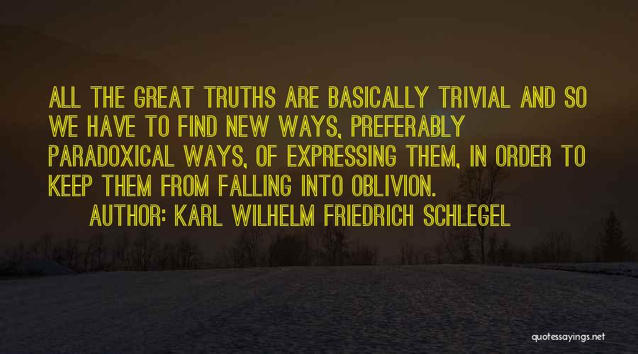 Schlegel Quotes By Karl Wilhelm Friedrich Schlegel