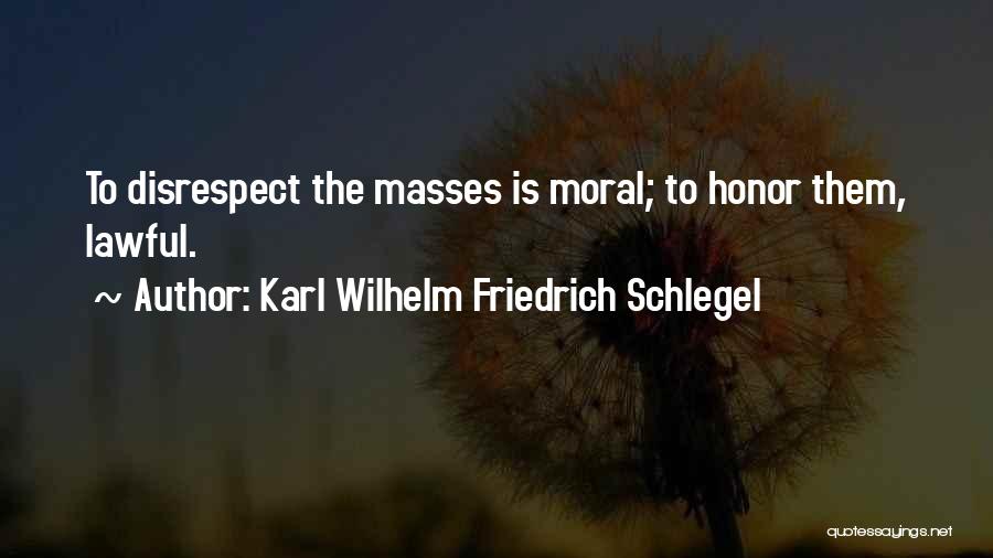 Schlegel Quotes By Karl Wilhelm Friedrich Schlegel