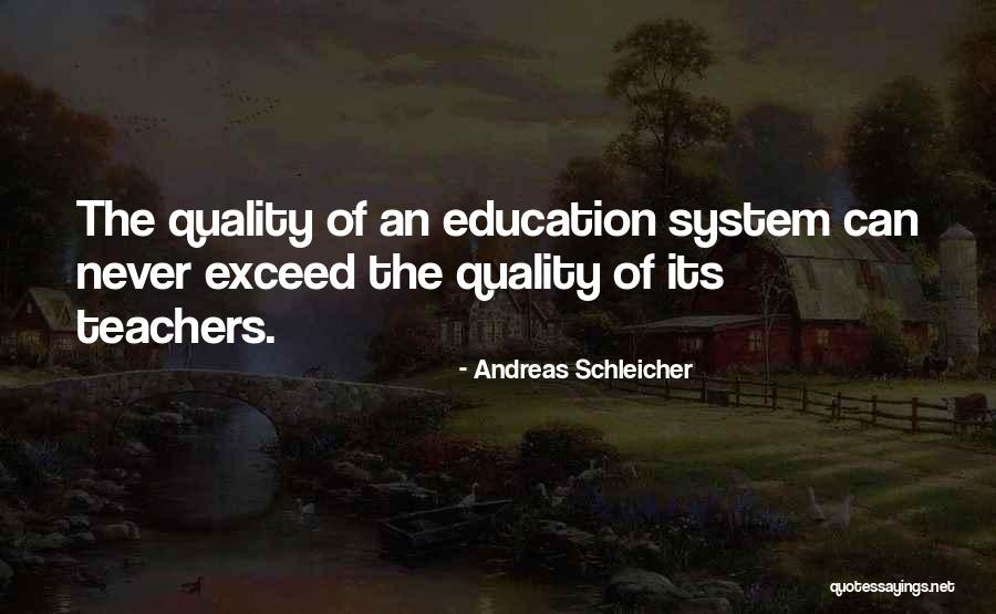 Schleicher Quotes By Andreas Schleicher Schleicher Quotes By Andreas Schleicher